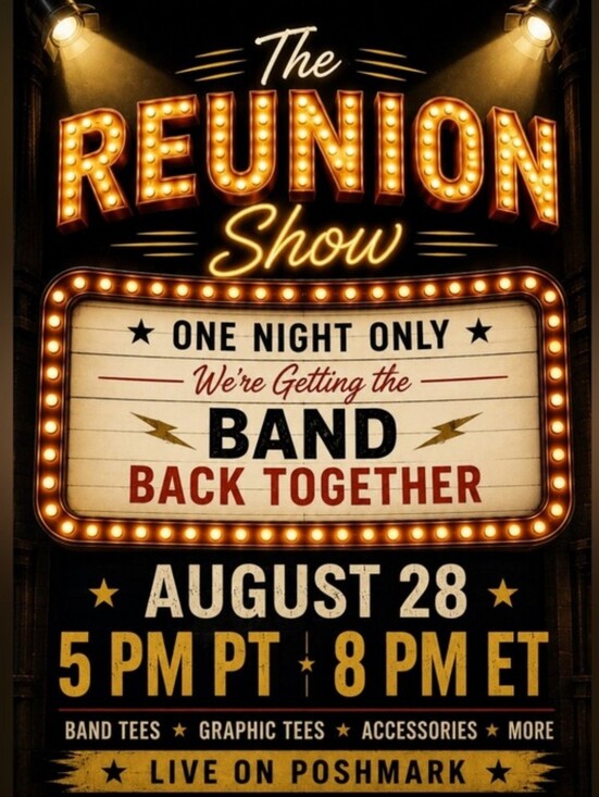 Metallica Other - THE REUNION SHOW -- ONE NIGHT ONLY AUG 28 -- 5p P/8p E